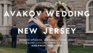 Avakov Wedding New Jersey